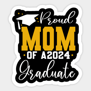 Senior Proud mom of a Class of 2024 Graduate Sticker